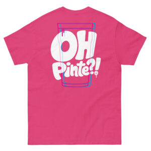 OH PINTE?! | T-shirt classique unisexe